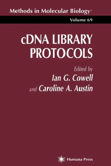 Cdna Library Protocols by Ian G. Cowell, Caroline A. Austin