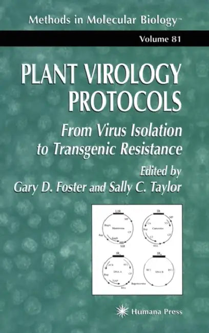Plant Virology Protocols: From Virus Isolation to Transgenic Resistance by Gary D. Foster, Sally Taylor