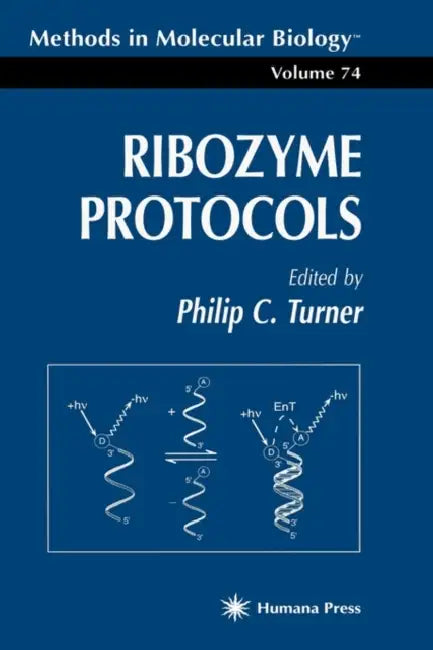 Ribozyme Protocols by Philip C. Turner