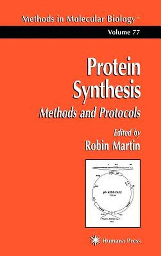 Protein Synthesis: Methods and Protocols by Robin Martin