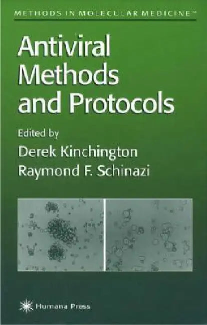 Antiviral Methods and Protocols by Derek Kinchington, Raymond F. Schinazi