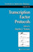Transcription Factor Protocols by Martin J. Tymms