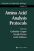 Amino Acid Analysis Protocols by Catherine Cooper