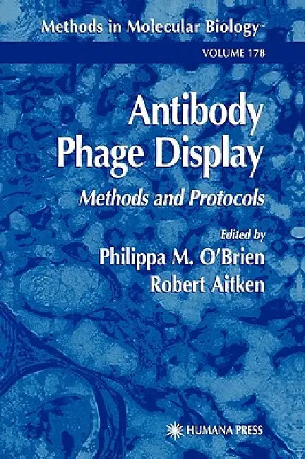 Antibody Phage Display: Methods and Protocols by Philippa M. O'Brien, Robert Aitken