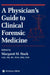 A Physician's Guide to Clinical Forensic Medicine by Margaret M. Stark