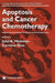 Apoptosis and Cancer Chemotherapy by John a. Hickman, Caroline Dive