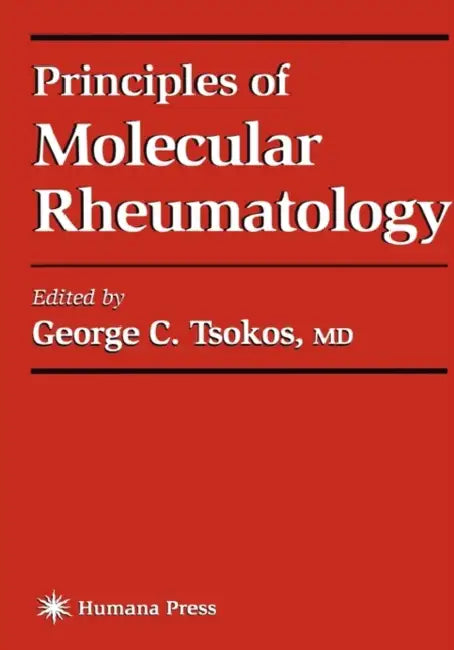 Principles of Molecular Rheumatology by George C. Tsokos