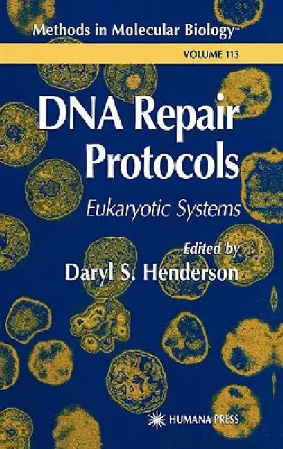 DNA Repair Protocols by Daryl S. Henderson