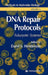DNA Repair Protocols by Daryl S. Henderson