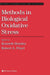 Methods in Biological Oxidative Stress by Kenneth Hensley, Robert A. Floyd