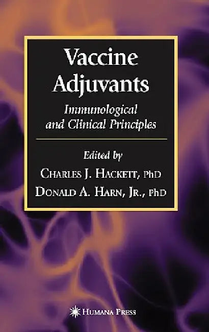 Vaccine Adjuvants by Charles J. Hackett, Donald A. Harn Jr