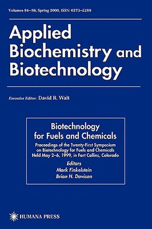 Twenty-First Symposium on Biotechnology for Fuels and Chemicals: Proceedings of the Twenty-First Symposium on Biotechnology for Fuels and Chemicals He by Mark Finkelstein