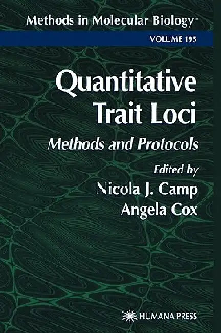 Quantitative Trait Loci: Methods and Protocols by Nicola J. Camp, Angela Cox