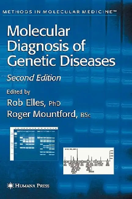 Molecular Diagnosis of Genetic Diseases by Rob Elles