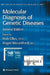 Molecular Diagnosis of Genetic Diseases by Rob Elles