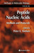 Peptide Nucleic Acids: Methods and Protocols by Peter E. Nielsen