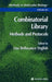Combinatorial Library: Methods and Protocols by Lisa B. English