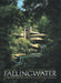 Fallingwater: A Frank Lloyd Wright Country House by Edgar Kaufmann