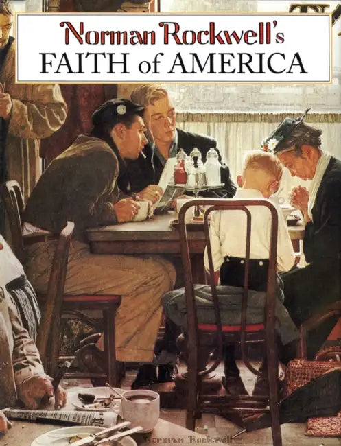 Norman Rockwell's Faith of America by Fred Bauer