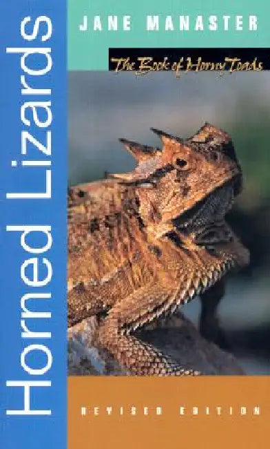 Horned Lizards (Revised Edition) by Jane Manaster
