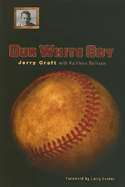 Our White Boy by Jerry Craft, Kathleen Sullivan, Larry Lester