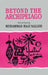 Beyond the Archipelago: Selected Poems by Muhammad Haji Salleh