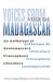 Voices from Madagascar Voix de Madagascar: An Anthology of Contemporary Francophone Literature/Anthologie de littérature francophone contemporaine by Jacques Bourgeacq