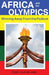 Africa and the Olympics: Winning Away from the Podium by Todd Cleveland