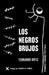 Los Negros Brujos by Fernando Ortiz, Alberto N. Pamies