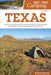 Best Tent Camping: Texas: Your Car-Camping Guide to Scenic Beauty, the Sounds of Nature, and an Escape from Civilization by Wendal Withrow