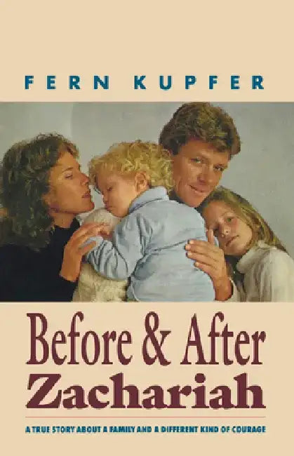 Before and After Zachariah by Fern Kupfer