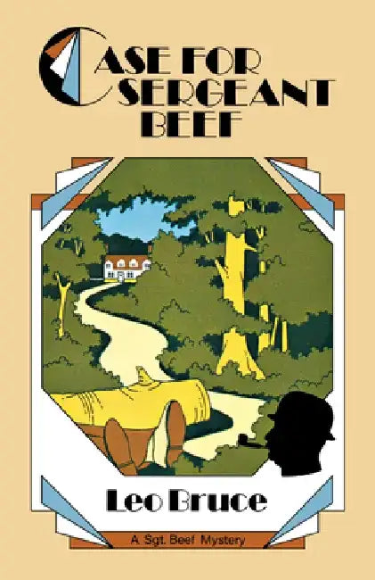 Case for Sergeant Beef: A Sergeant Beef Mystery by Leo Bruce