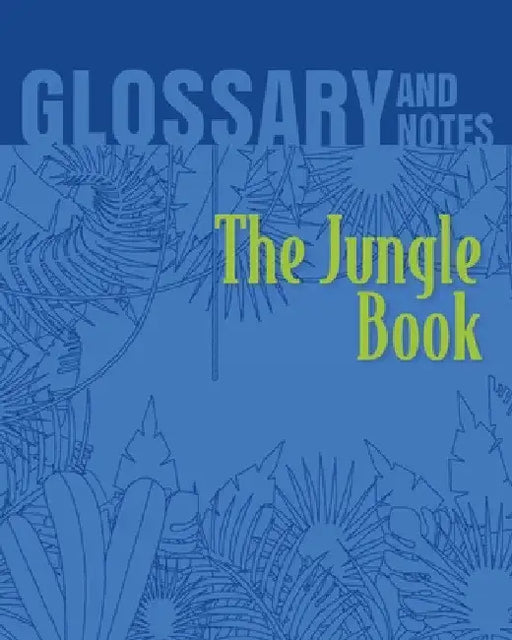 The Jungle Book Glossary and Notes: The Jungle Book by Heron Books