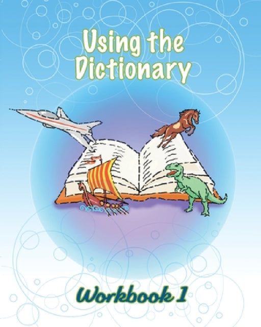 Using the Dictionary: Workbook 1 by Heron Books