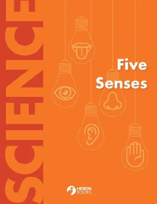 Five Senses by Heron Books