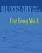 The Long Walk Glossary and Notes: The Long Walk by Heron Books