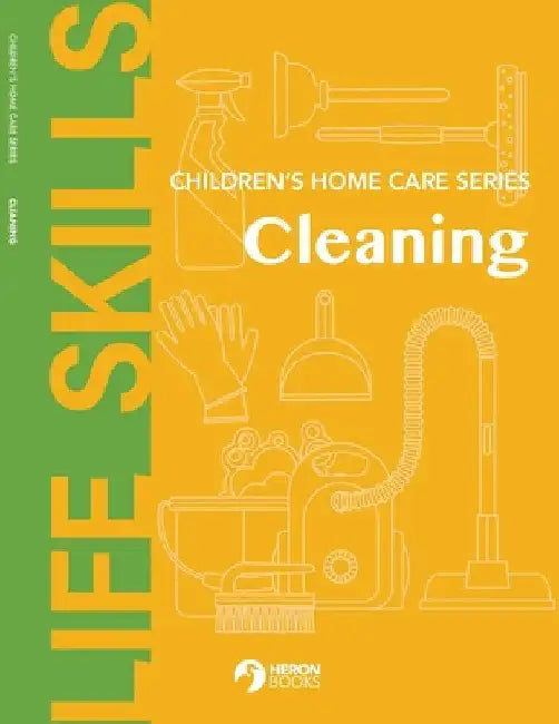 Children's Home Care Series: Cleaning by Heron Books