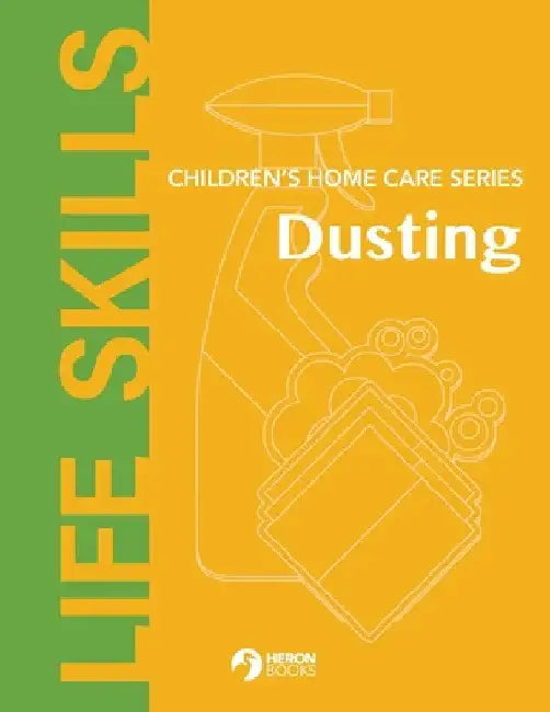 Children's Home Care Series: Dusting by Heron Books