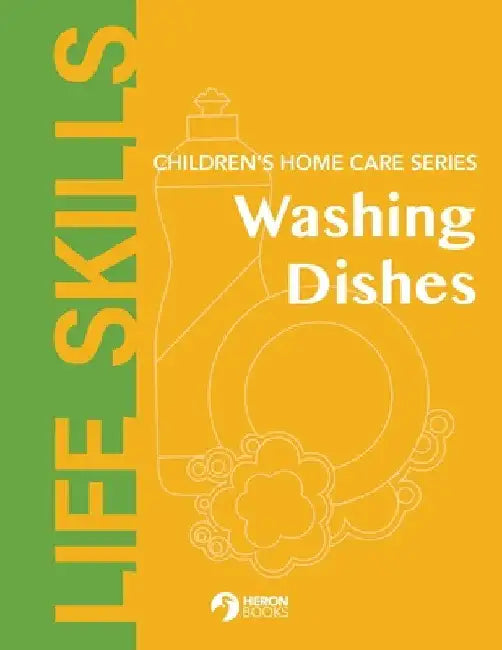 Children's Home Care Series: Washing Dishes by Heron Books