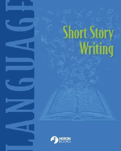 Short Story Writing by Heron Books