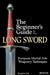 The Beginner's Guide to the Long Sword: European Martial Arts Weaponry Techniques by Steaphen Fick