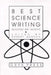 Best Science Writing: Readings and Insights by Robert Gannon