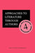 Approaches to Literature Through Authors by Mary Elizabeth Wildberger
