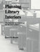 Planning Library Interiors: The Selection of Furnishings for the 21st Century Second Edition by Carol Brown