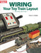 Wiring Your Toy Train Layout by Peter H. Riddle