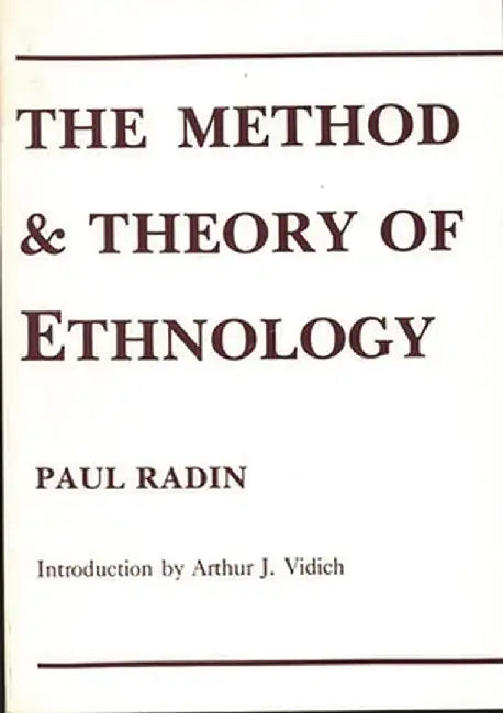 The Method and Theory of Ethnology by Doris Radin