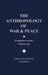 The Anthropology of War and Peace: Perspectives on the Nuclear Age by David Pitt