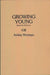 Growing Young, 2nd Edition by Ashley Montagu