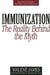 Immunization: The Reality Behind the Myth, 2nd Edition by Walene James