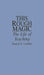 This Rough Magic: The Life of Teaching by Daniel A. Lindley